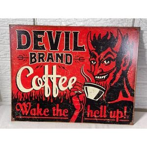 Devil Brand Coffee Wake The Hell Up Tin Sign 16" X 12.5" - Desperate Enterprise
